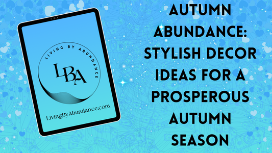 Digital graphic of a tablet displaying 'Autumn Abundance: Stylish Decor Ideas for a Prosperous Autumn Season' on a blue, heart-decorated background.