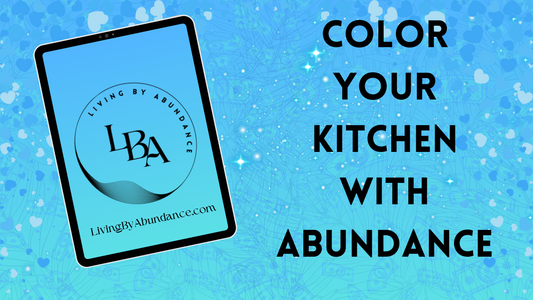 Digital graphic of a tablet displaying 'Color Your Kitchen with Abundance' on a blue, heart-decorated background.