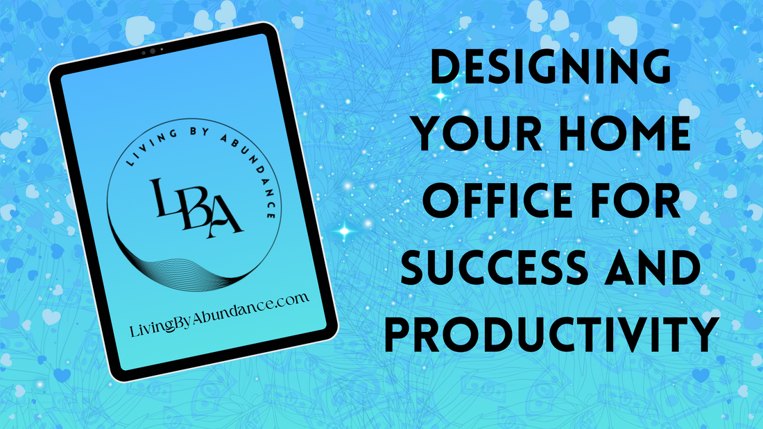 Digital graphic of a tablet displaying 'Designing Your Home Office for Success and Productivity' on a blue, heart-decorated background.