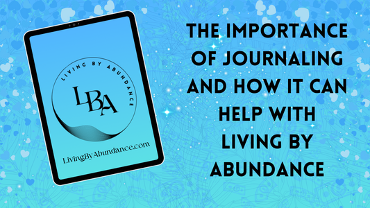Digital graphic of a tablet displaying 'The Importance of Journaling And How It Can Help With Living By Abundance' on a blue, heart-decorated background.