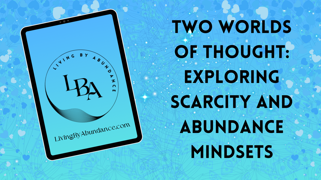 Digital graphic of a tablet displaying 'Two Worlds of Thought: Exploring Scarcity and Abundance Mindsets' on a blue, heart-decorated background.
