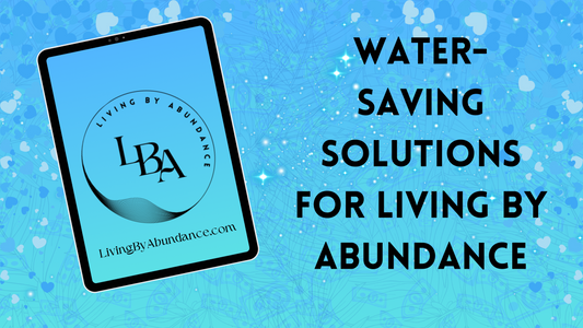 Digital graphic of a tablet displaying 'Water-Saving Solutions for Living By Abundance' on a blue, heart-decorated background.