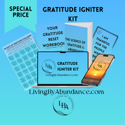 Living By Abundance Gratitude Igniter Kit with journal, workbook, affirmations, and digital tools.