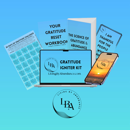 Living By Abundance™ The Gratitude Igniter Kit