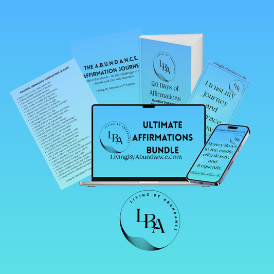 Living By Abundance™ Ultimate Affirmations Bundle